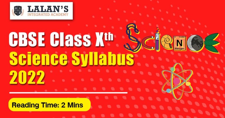 CBSE CLASS 10TH SCIENCE SYLLABUS 2022 - Lalans Integrated Academy